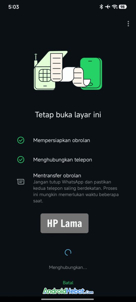 Proses menghubungkan HP lama untuk mentransfer obrolan WhatsApp